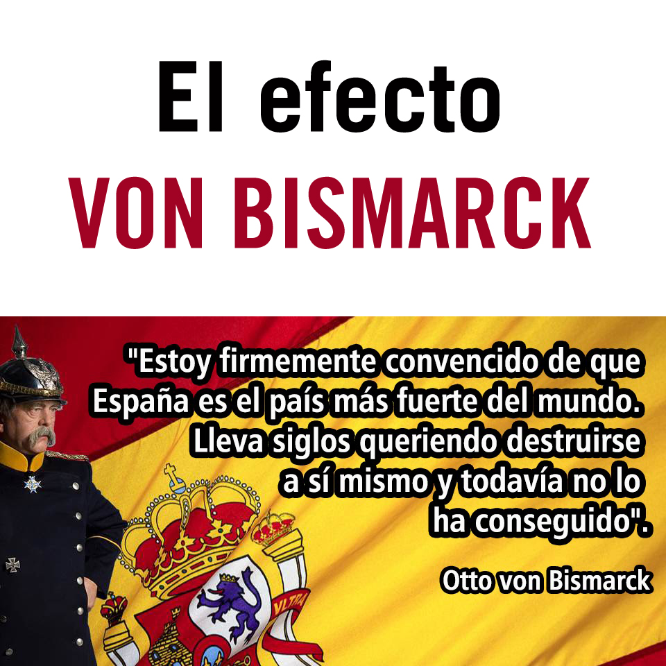 El efecto «Von Bismarck»